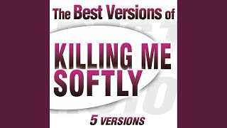 Killing Me Softly With His Song (Perry Como Version)