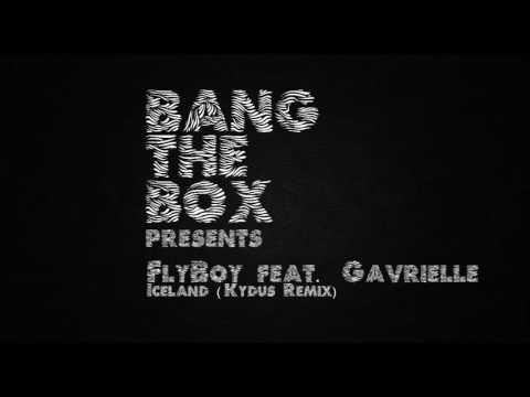 FlyBoy feat. Gavrielle - Iceland (Kydus Remix)