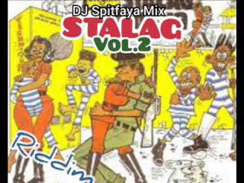 STALAG RIDDIM mix vol2_by DJ Spitfaya_ ft_Sugar Minott_Frankie Paul_Little John_Josey Wales_