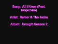 Berner & The Jacka - All I Know (Feat. Ampichino)