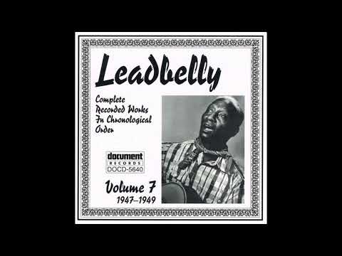 Leadbelly – Complete Recorded Works In Chronological Order: Volume 7 (1947–1949)