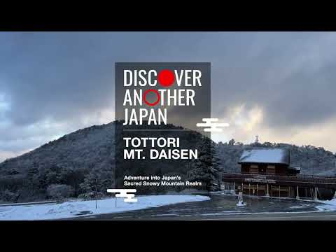 DISCOVER ANOTHER JAPAN～TOTTORI MT.DAISEN～