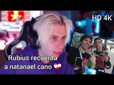 rubius recuerda a natanael cano ❤️‍🩹 #rubius #natanaelcano