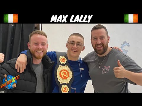 Max Lally | 2021 Irish MMA Male Amateur Of The Year | Energized Show