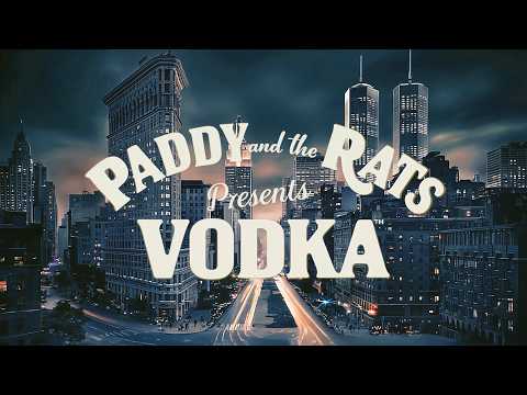 Paddy and the Rats - VODKA (Official Music Video)