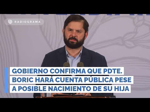 Gobierno confirma que Pdte. Boric hará cuenta pública pese a posible nacimiento de su hija (RD)