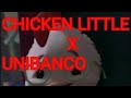 O GALINHO CHICKEN LITTLE CONTRA UNIBANCO