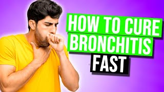 How To Cure Bronchitis Fast in 2024