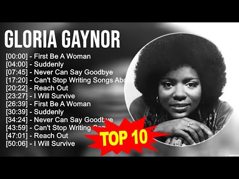 G.l.o.r.i.a G.a.y.n.o.r Greatest Hits ~ Top 100 Artists To Listen in 2023