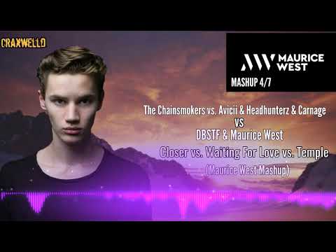 Closer vs. Waiting For Love vs. Temple (Maurice West Mashup)