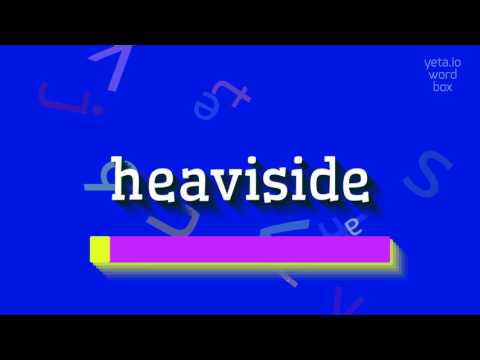 How to say "heaviside"! (High Quality Voices)