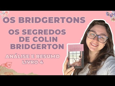 OS BRIDGERTONS | LIVRO 4 | OS SEGREDOS DE COLIN BRIDGERTON - Análise e Resumo