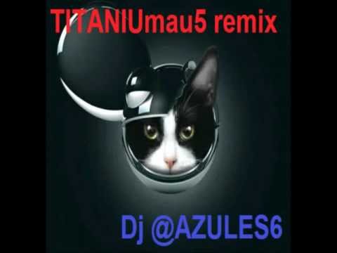 Titanium david guetta feat sia vs deadmau5 & ezequiel dero [DJ @azules6 MIX].wmv