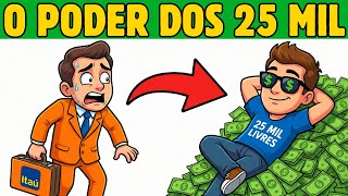Por Que os Bancos ODEIAM Quem Tem R$ 25 MIL Guardados