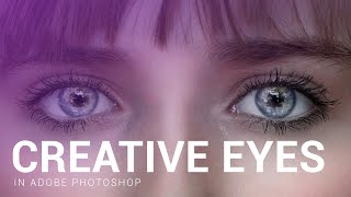 Add Interest In Your Models: Creative Eyes Enhancement in PS