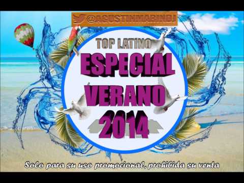 09. Agustin Marin - Especial Verano 2014 (TOP LATINO)