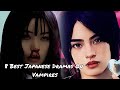 Les 8 Meilleurs Dramas Japonais Sur Les Vampires J Dramas Incontournables Factstop00 Foryou