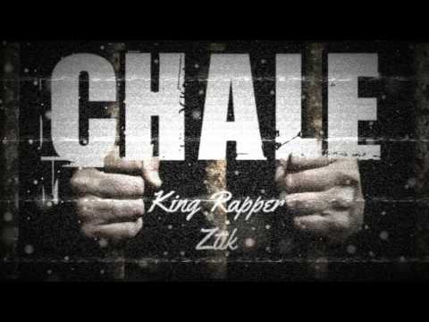 King Rapper - Chale - Ztik (Inedita) | Canterap