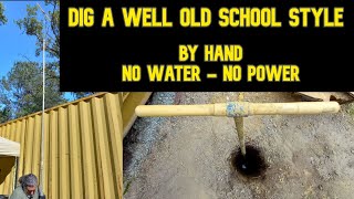 Dig Your Own Shallow Well - No Power - No Water Drilling - No Driving