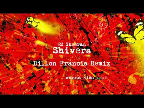 Ed Sheeran - Shivers