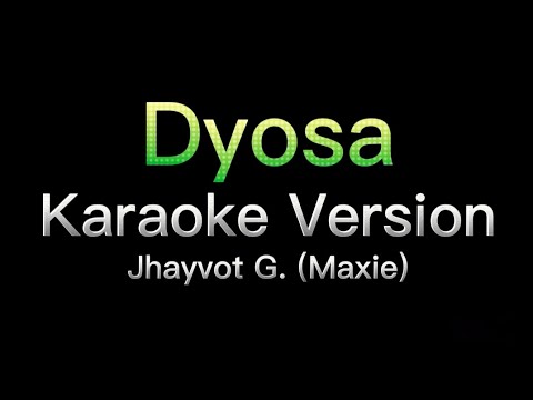 Dyosa - Karaoke (Jhayvot G. (Maxie Cover) Skusta Clee