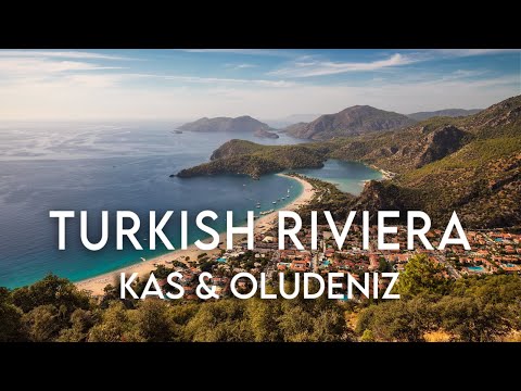 KAS & OLUDENIZ | Turkish Riviera - Turquoise Coast | Turkey Travel Guide