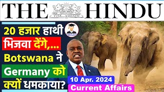 10 April  2024 | The Hindu Newspaper Analysis | 10 April Daily Current Affairs | Editorial Analysis