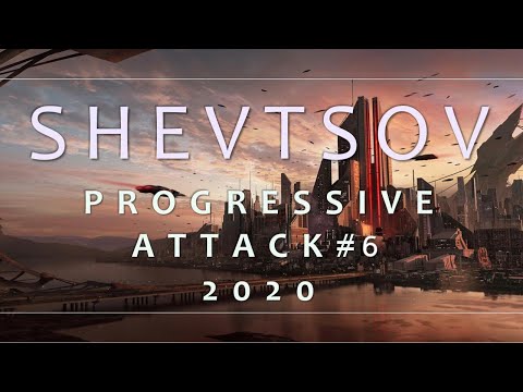 Shevtsov - Progressive Attack #6 [2020]