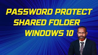 How To Password Protect Shared Folder In Windows 10