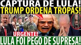 URGENTE! CAPTURA DE LULA! TRUMP ORDENA TROPAS NO BRASIL! EUA DESCOBRE BASE DA CHINA NA BAHIA!