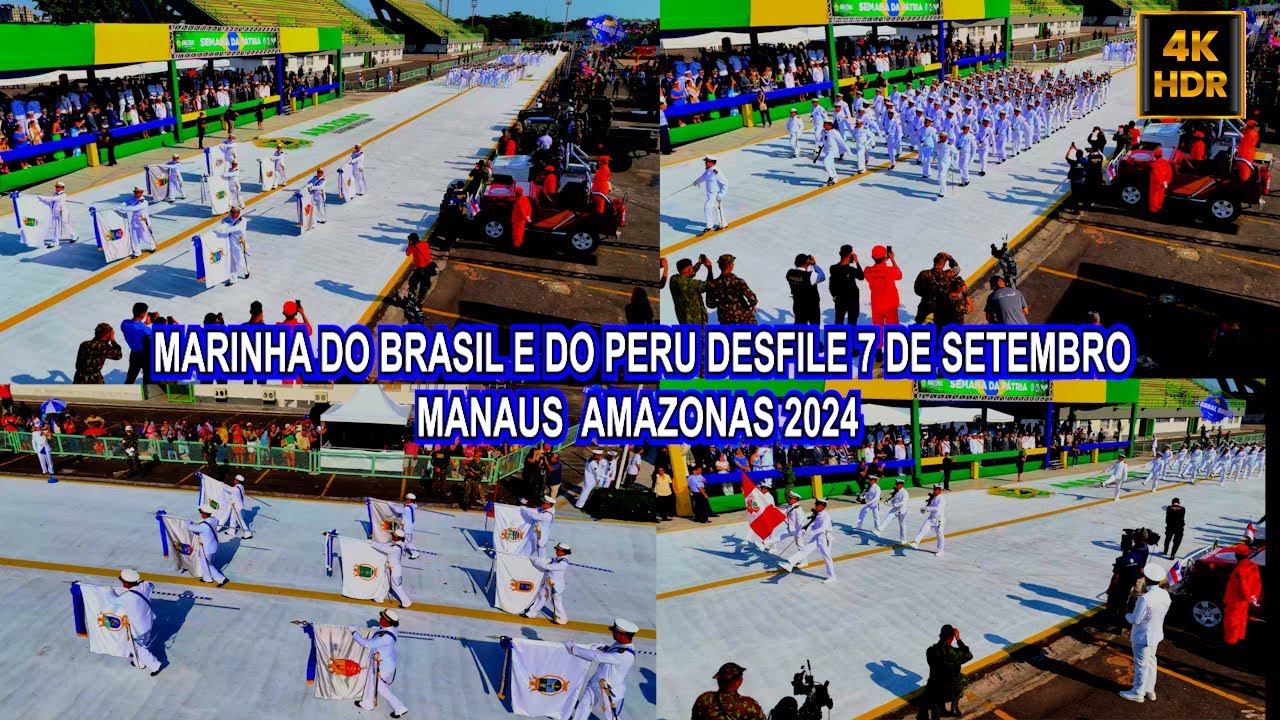 MARINHA DO BRASIL E DO PERU DESFILE 7 DE SETEMBRO DE MANAUS AMAZONAS 2024