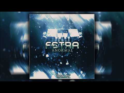 Fetra - Anormal