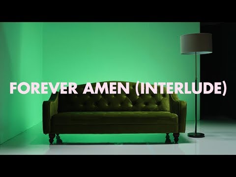 Thumbnail for Forever Amen (Interlude) video