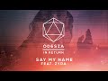 ODESZA - Say My Name (feat. Zyra) - Lyric Video ...