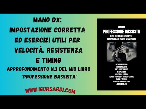 Tecnica mano dx: Timing, resistenza e consigli - Approfondimento libro - Lezione basso 194