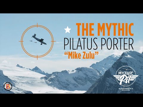 The Mythic Pilatus Porter PC-6 (s/n 672) "Mike Zulu"