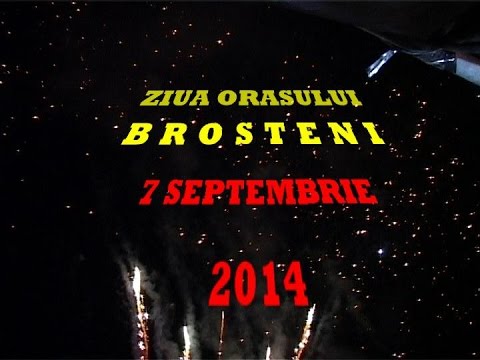 ZIUA ORAŞULUI BROŞTENI - 7 SEPTEMBRIE 2014 (Trailer)