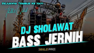Download lagu DJ SHOLAWAT FULL BASS JERNIH CEK SOUND VERSION ( SHOLAWAT THIBBIL QULUB ) mp3