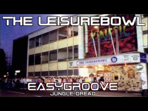 Easygroove @ The Leisurebowl - Jungle Dread