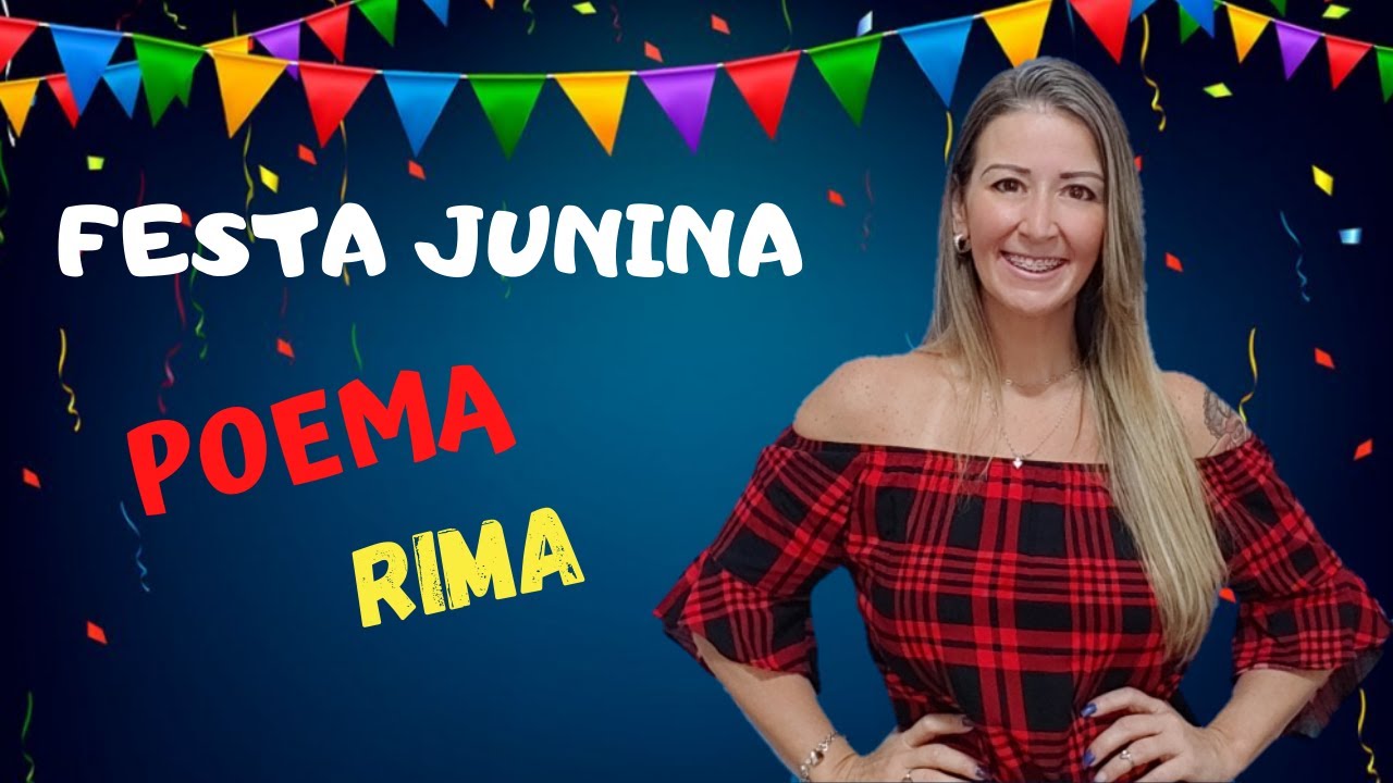 FESTA JUNINA - POEMA e RIMAS