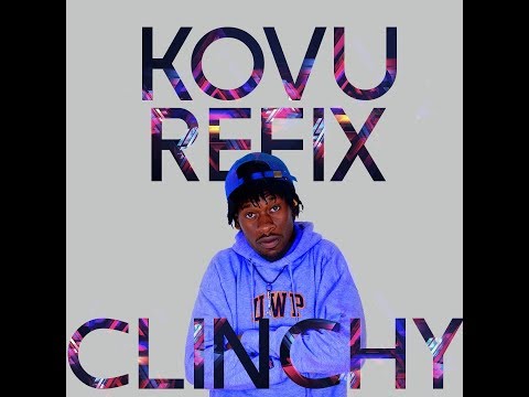 Clinchy - Kovu Refix (Official Video)