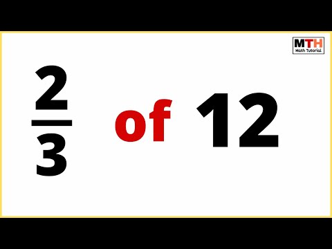 2/3 of 12 (Two-third of 12) | Fraction of a number | Step-by-step explanation