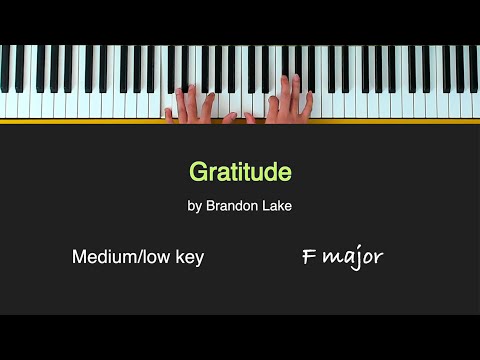 Gratitude - Brandon Lake - PIANO Instrumental with LYRICS