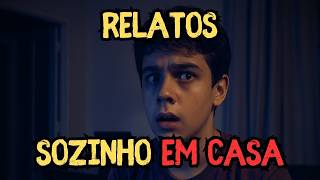 3 RELATOS REAIS DE PESSOAS SOZINHAS EM CASA   História de terror