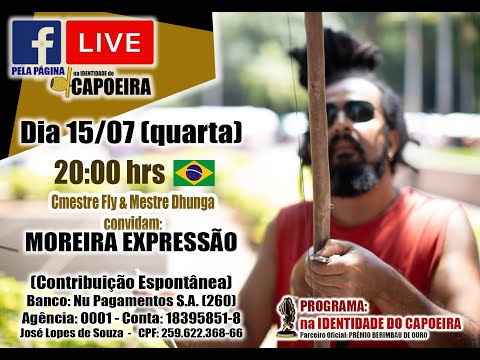 95ª LIVE NA IDENTIDADE DO CAPOEIRA - MOREIRA EXPRESSÃO