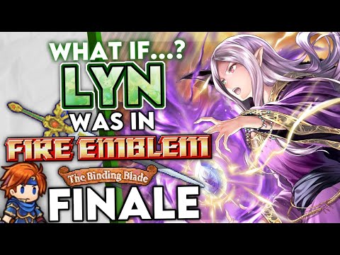 Fire Emblem: The Lynding Blade Finale