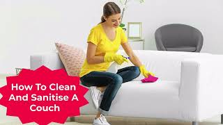 How To Clean And Sanitise A Couch