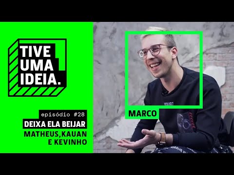 MARCO - Deixa Ela Beijar [Matheus e Kauan e Kevinho] (Tive Uma Ideia)