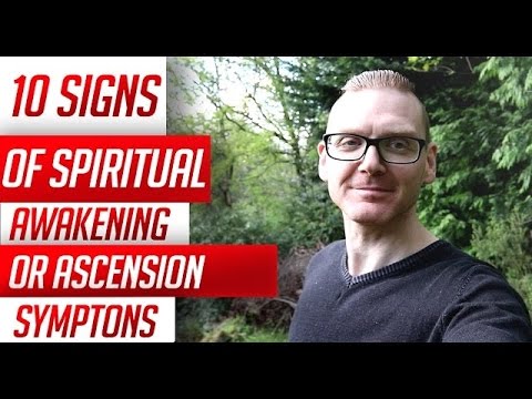 TOP 10 SIGNS OF SPIRITUAL AWAKENING OR ASCENSION SYMPTOMS