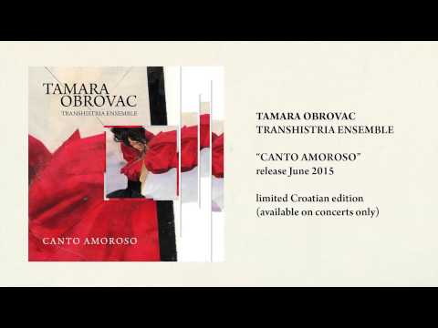 Tamara Obrovac transhistria ensemble - "Canto Amoroso" (announcement)